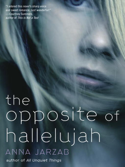 Title details for The Opposite of Hallelujah by Anna Jarzab - Wait list